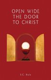 OPEN WIDE THE DOOR TO CHRIST