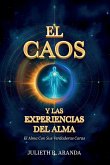 EL CAOS Y LAS EXPERIENCIAS DEL ALMA