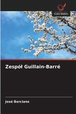 Zespó¿ Guillain-Barré Zespó¿ Guillain-Barré