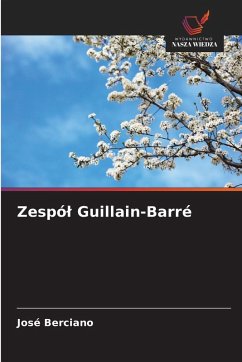Zespó¿ Guillain-Barré - Berciano, José