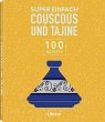 Super Einfach - Couscous und Tajine - Bild 1