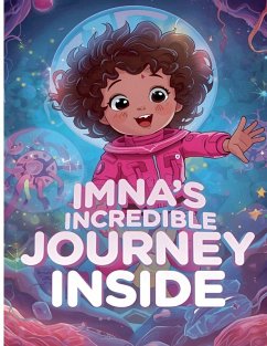 Imna's Incredible Journey Inside - Harees, Ilma
