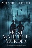 A Most Malicious Murder (eBook, ePUB)