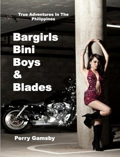Bargirls, Bini Boys & Blades (eBook, ePUB) - Gamsby, Perry
