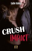 Crush Impact (eBook, ePUB)