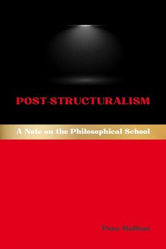 Post-Structuralism (eBook, ePUB) - Malleus, Pons Post-Structuralism (eBook, ePUB) - Malleus, Pons