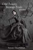 Odd Beauty, Strange Fruit (eBook, ePUB)