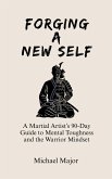Forging A New Self (eBook, ePUB)