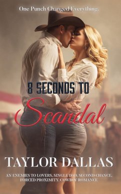 8 Seconds to Scandal (Rivals with Benefits, #1) (eBook, ePUB) - Dallas, Taylor