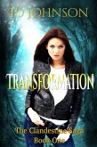 Transformation: The Clandestine Saga Book 1 (eBook, ePUB) Transformation: The Clandestine Saga Book 1 (eBook, ePUB)