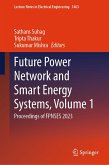 Future Power Network and Smart Energy Systems, Volume 1 (eBook, PDF)