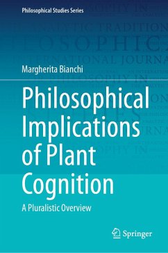 Philosophical Implications of Plant Cognition (eBook, PDF) - Bianchi, Margherita