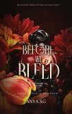 Before We Bleed: Dunkle Mafia Romanze (eBook, ePUB)