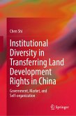 Institutional Diversity in Transferring Land Development Rights in China (eBook, PDF)