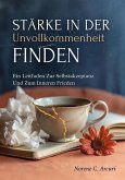 Stärke In Der Unvollkommenheit Finden (eBook, ePUB)