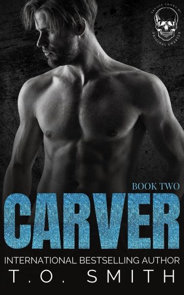 Carver (Savage Crows MC Original Charter, #2) (eBook, ePUB) Carver (Savage Crows MC Original Charter, #2) (eBook, ePUB)