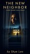The New Neighbor - Every Secret Has a... - Bild 1