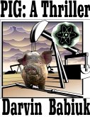 Pig: A Thriller (eBook, ePUB)