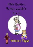 Hilda Hopkins, Mother Wouldn't Like It #8 (eBook, ePUB)