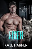 Fixer : A Hidden Wolves Prequel (eBook, ePUB) Fixer : A Hidden Wolves Prequel (eBook, ePUB)