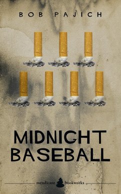 Midnight Baseball (eBook, ePUB) - Pajich, Bob