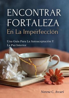 Cover Encontrar Fortaleza En La Imperfección (eBook, ePUB)