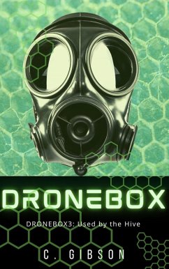 Cover Dronebox3: Used by the Hive (eBook, ePUB)