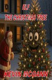 Elf The Christmas Tree (eBook, ePUB) Elf The Christmas Tree (eBook, ePUB)