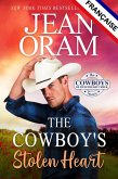 The Cowboy's Stolen Heart (FRANÇAISE) (eBook, ePUB)