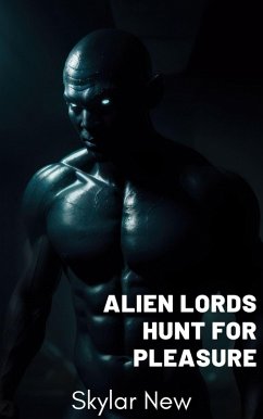 Cover Alien Lords Hunt for Pleasure (Hunted by Alien Lords Mega Collection, #4) (eBook, ePUB)