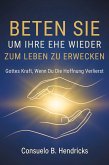 Beten Sie, Um Ihre Ehe Wieder Zum Leben Zu Erwecken (eBook, ePUB)