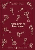 Prisonnière de l'hiver russe (eBook, ePUB)