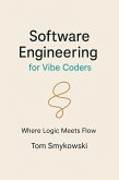 Software Engineering for Vibe Coders (eBook, ePUB) Software Engineering for Vibe Coders (eBook, ePUB)