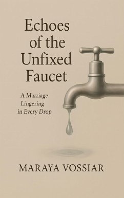 Cover Echoes of the Unfixed Faucet (eBook, ePUB)