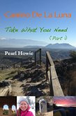 Camino de la Luna - Take What You Need (Part 1) (eBook, ePUB)