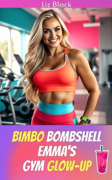 Bimbo Bombshell Emma's Gym Glow-Up (Curves and Collars, #1) (eBook, ePUB) Bimbo Bombshell Emma's Gym Glow-Up (Curves and Collars, #1) (eBook, ePUB)