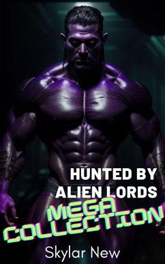 Cover Hunted by Alien Lords Mega Collection (eBook, ePUB)