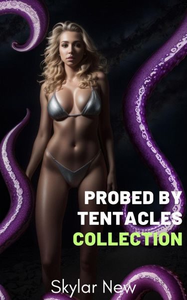 Probed by Tentacles Collection (eBook, ePUB) Probed by Tentacles Collection (eBook, ePUB)