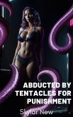 Abducted by Tentacles for Punishment (Abducted by Tentacles Mega Collection, #9) (eBook, ePUB)