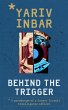 Behind The Trigger (eBook, ePUB) - Bild 1