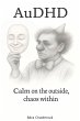AuDHD Calm on the outside, chaos within... - Bild 1