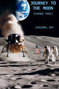 Journey To The Moon (eBook, ePUB) - Roy, Sunirmal
