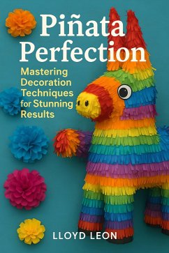 Piñata Perfection (eBook, ePUB) - Leon, Lloyd