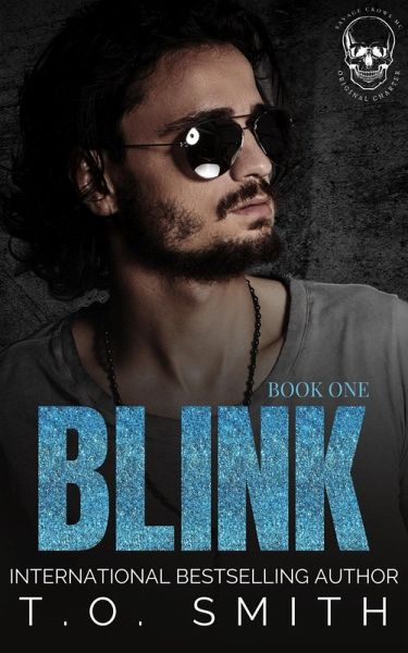 Blink (Savage Crows MC Original Charter, #1) (eBook, ePUB) Blink (Savage Crows MC Original Charter, #1) (eBook, ePUB)