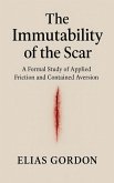 The Immutability of the Scar (eBook, ePUB)