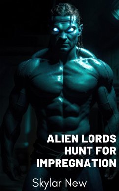 Cover Alien Lords Hunt for Impregnation (Hunted by Alien Lords Mega Collection, #9) (eBook, ePUB)