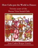 How Cuba put the World to Dance (eBook, ePUB)