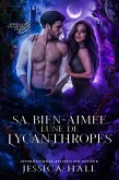 Sa Bien-aimée Lune de Lycanthropes (eBook, ePUB)