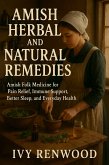 Amish Herbal and Natural Remedies (eBook, ePUB) Amish Herbal and Natural Remedies (eBook, ePUB)