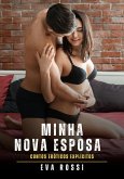 Minha Nova Esposa (eBook, ePUB) Minha Nova Esposa (eBook, ePUB)